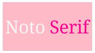 White and dark pink text on a light pink background displaying the Noto Serif font.