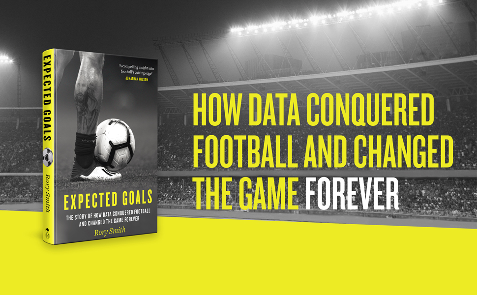 Rory Smith&#039;s book on expected goals was released in 2022