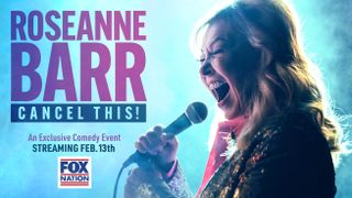Roseanne Barr has a comedy special on Fox Nation