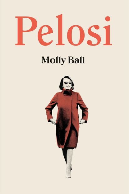 'Pelosi' by Molly Ball 