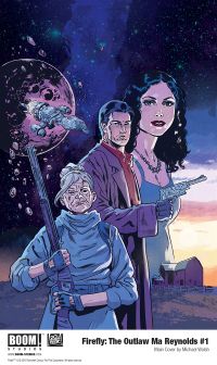 Firefly: The Outlaw Ma Reynolds #1 | $8.99 (Boom! Studios) &nbsp;