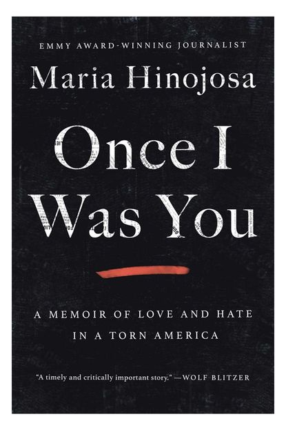 'Once I Was You' By Maria Hinojosa