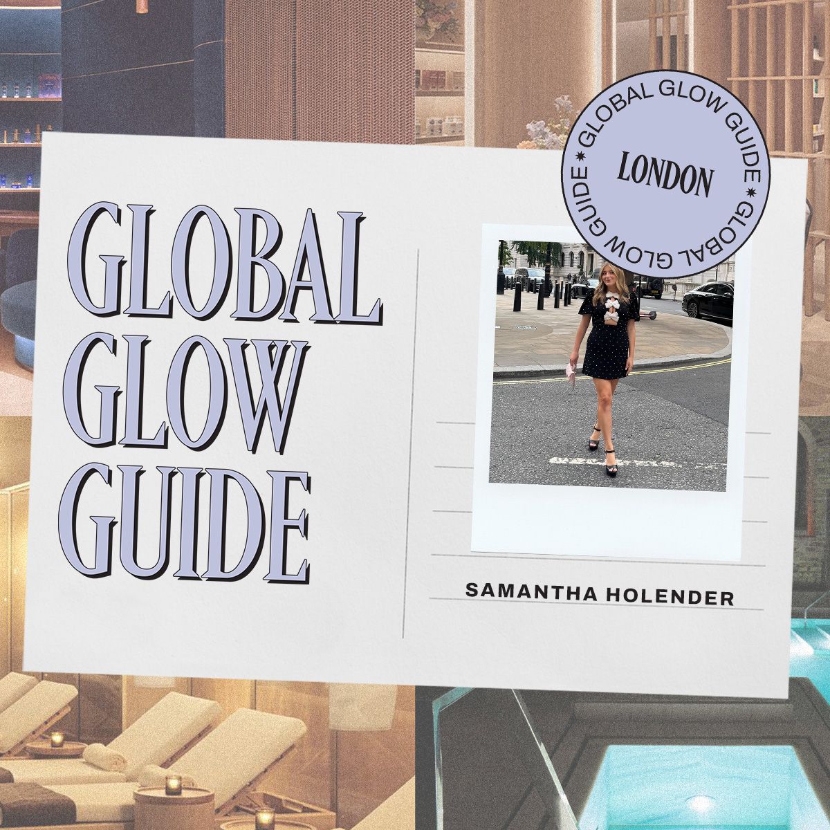samantha holender on a street in london on a collage of london based spas