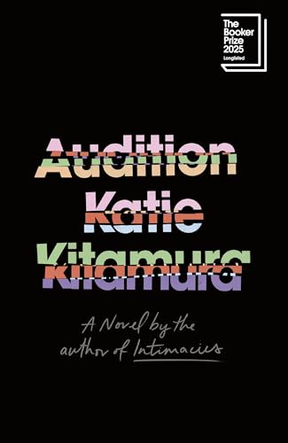 Audition: Shortlisted for the Booker Prize 2025