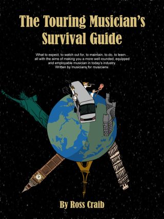 The Touring Musician's Survival Guide is out now.