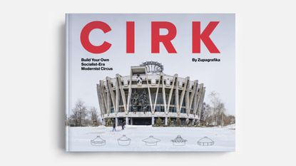 Cirk: Build Your Own Socialist Modernist Circus, Zupagrafika