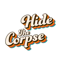 Hide the Corpse