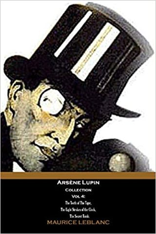 Arsène Lupin books - cover of Arsene Lupin Collection Vol 4