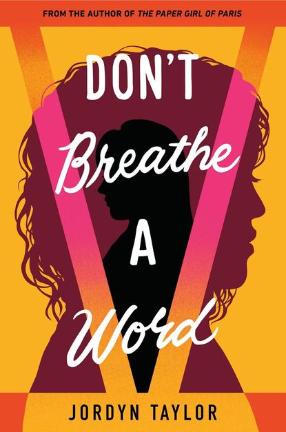 'Don't Breathe a Word' by Jordyn Taylor