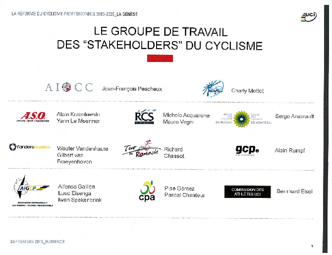 Key stakeholders to work with the UCI.