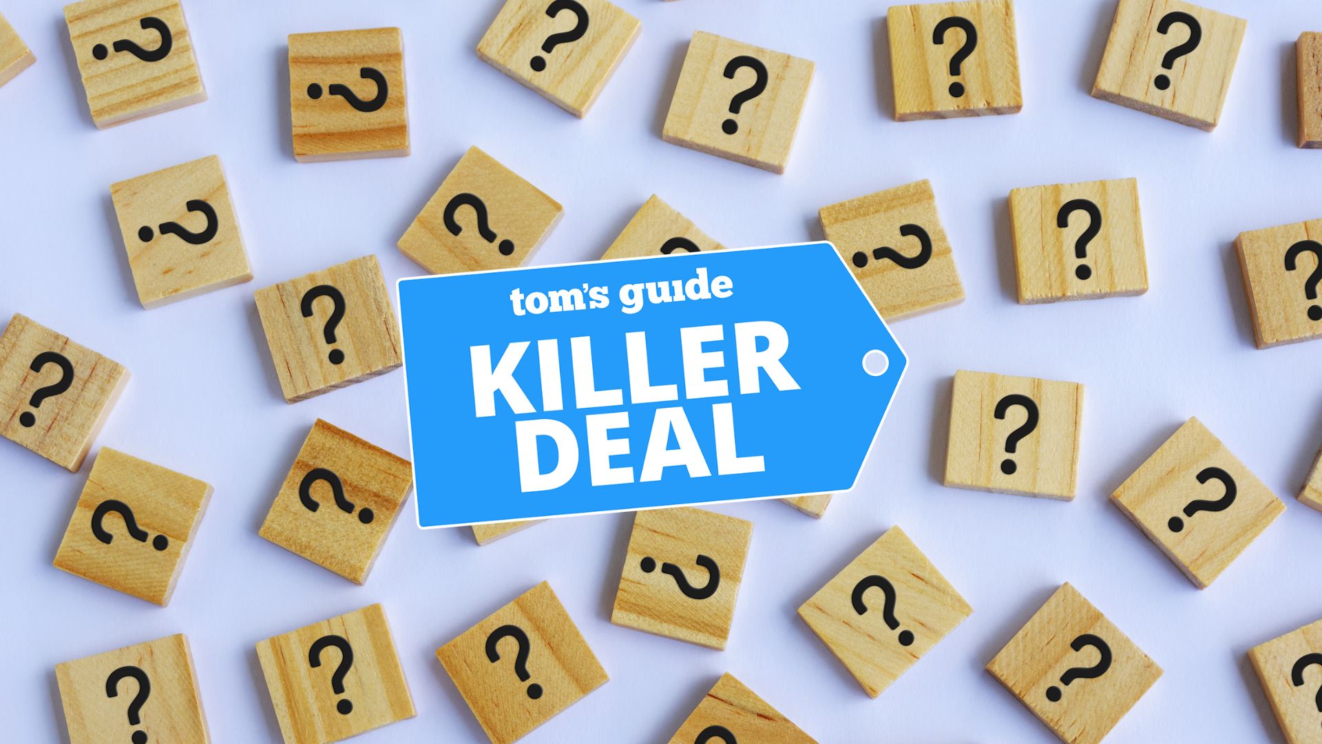 A &#039;killer deal&#039; blue badge over a background of question marks