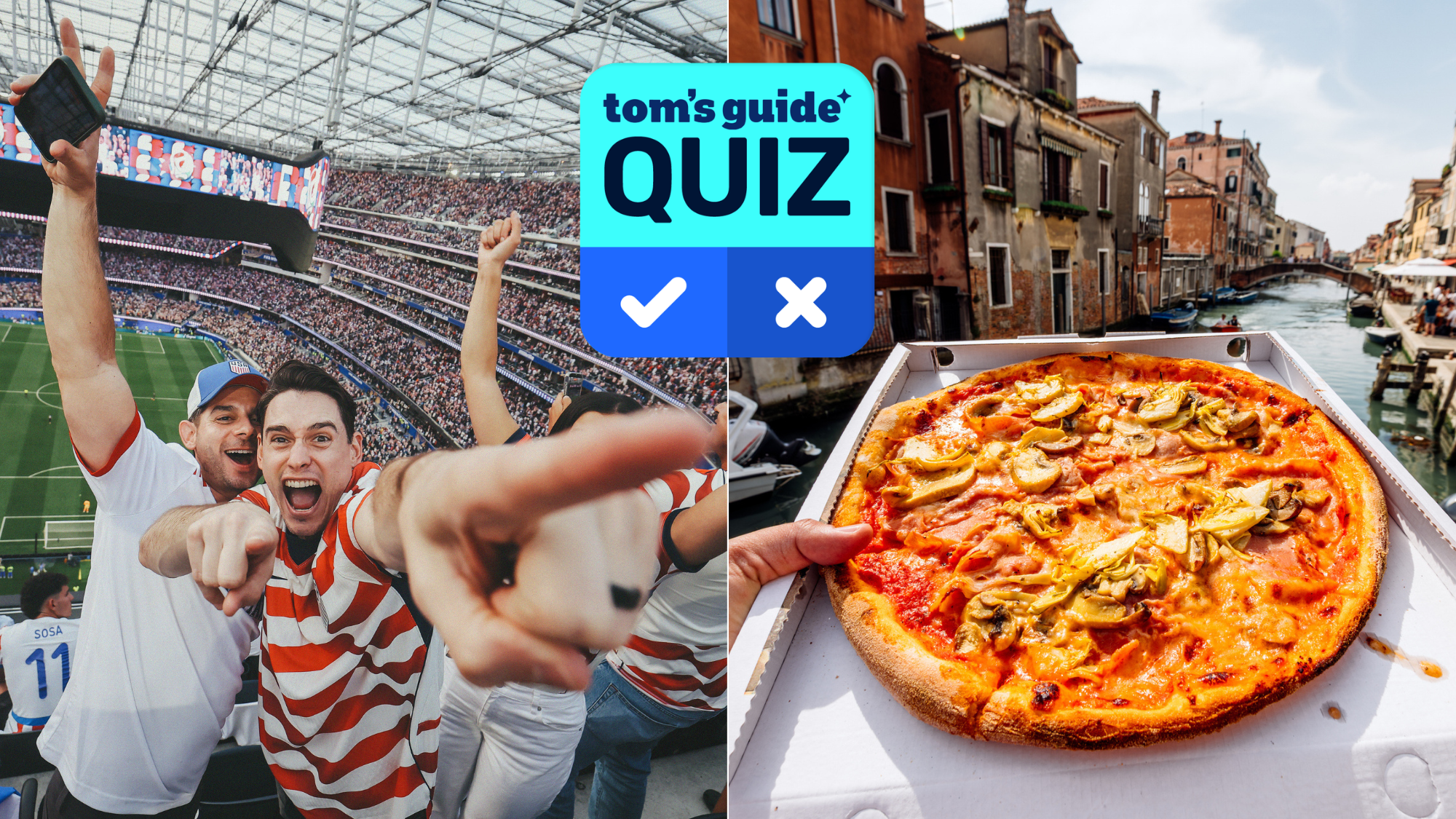 A split image showing USA fans at the World Cup 2026, and a pizza in Venice, with the Tom's Guide quiz logo overlaid