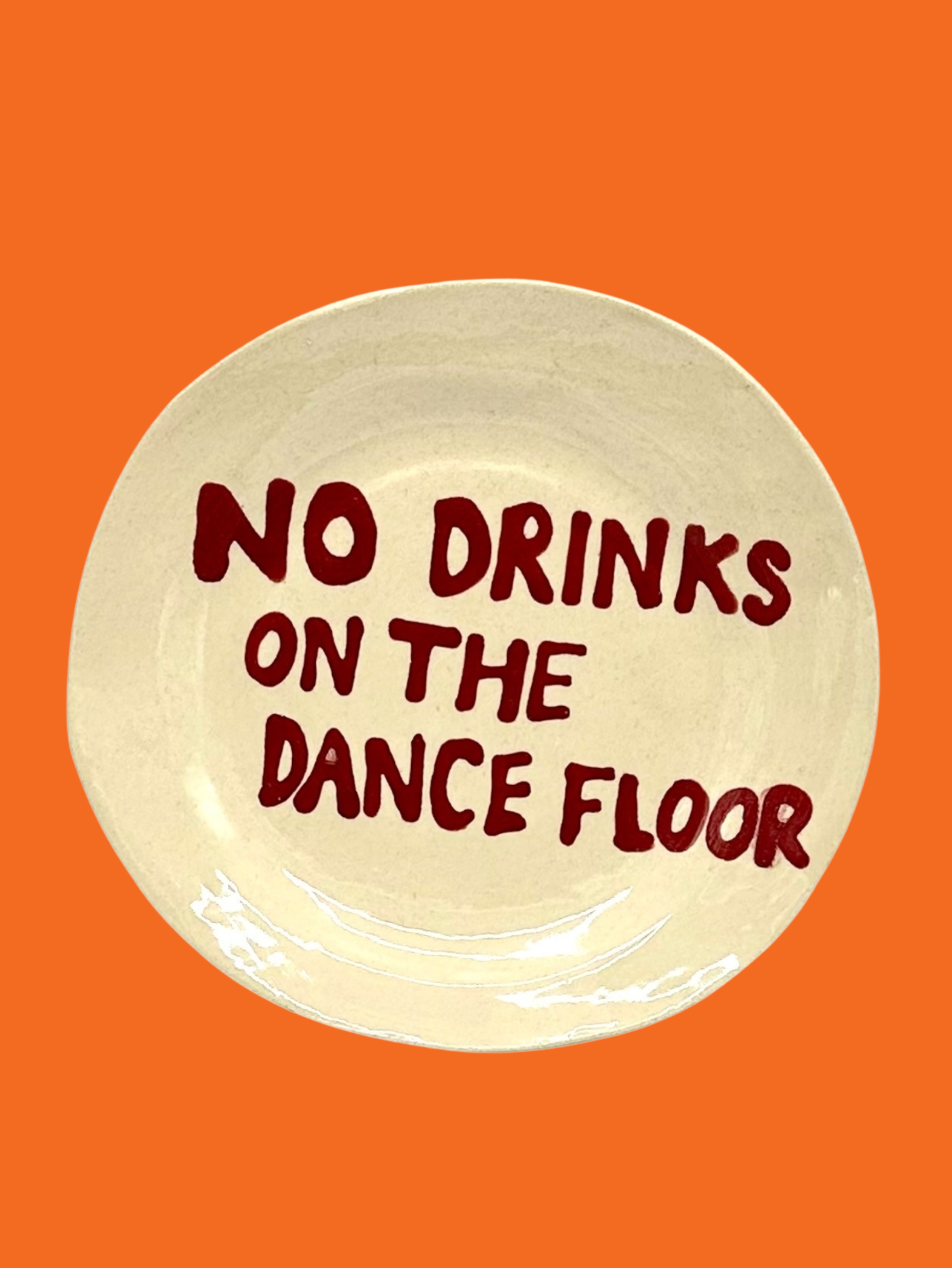 L&Clay Ceramics, No Drinks on the Dance Floor 