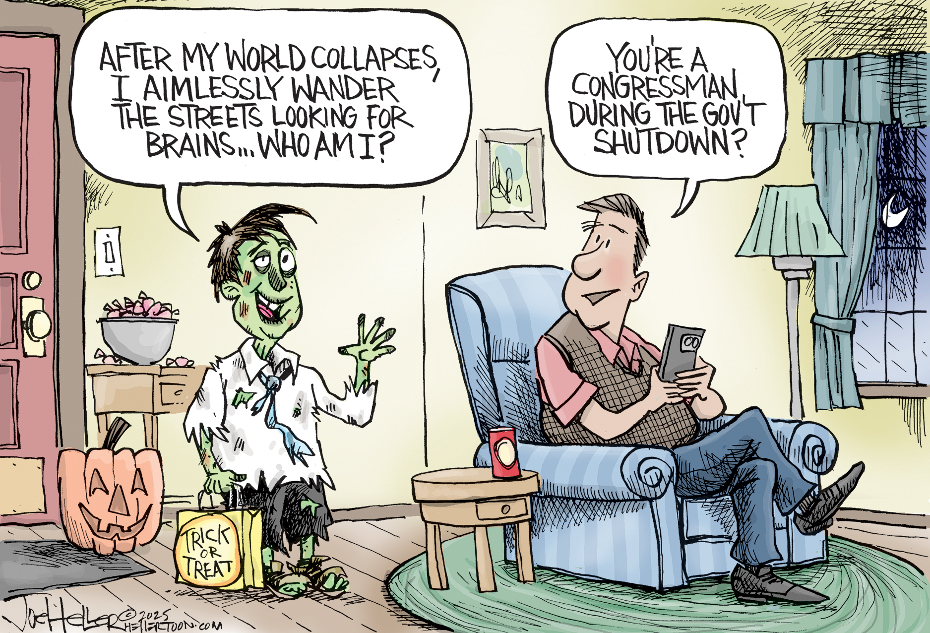 This cartoon takes place in a living room on Halloween and depicts a young man dressed like a zombie and a man in a chair. The zombie character says, &amp;ldquo;After my world collapses, I aimlessly wander the streets, looking for brains.. Who am I?&amp;rdquo; The man responds, &amp;ldquo;You&amp;rsquo;re a congressman during the gov&amp;rsquo;t shutdown?&amp;rdquo;