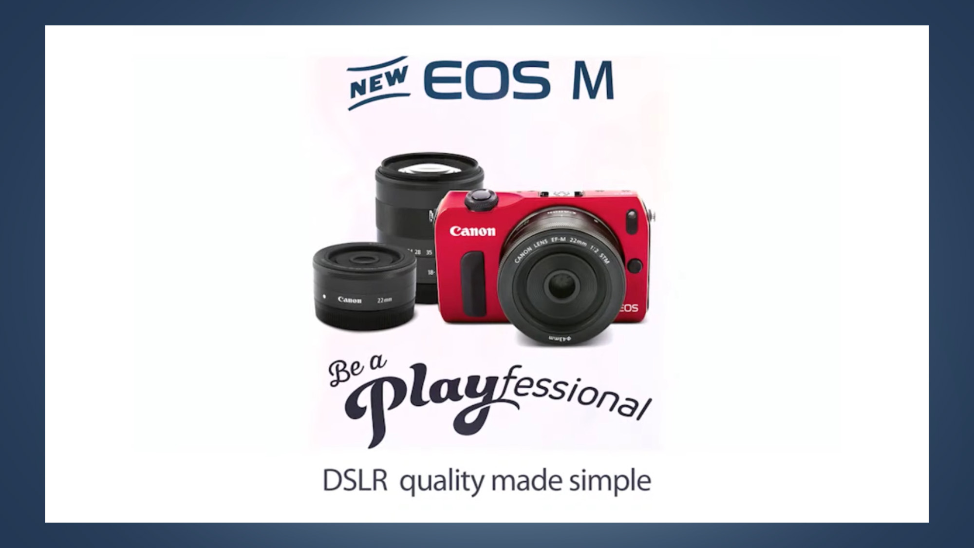 An advert for the Canon EOS M camera