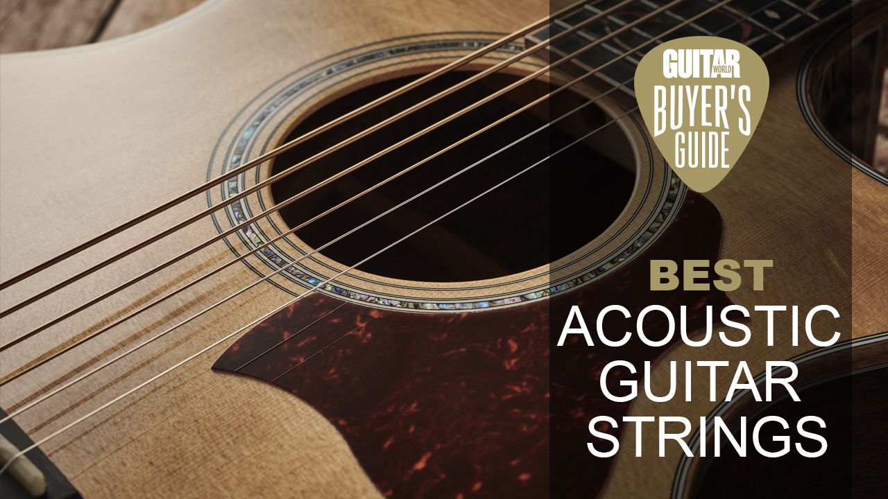 Best acoustic guitar strings 2023 Guitar World
