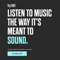 Tidal HiFi: 30 days free / $9.99/£9.99 per month