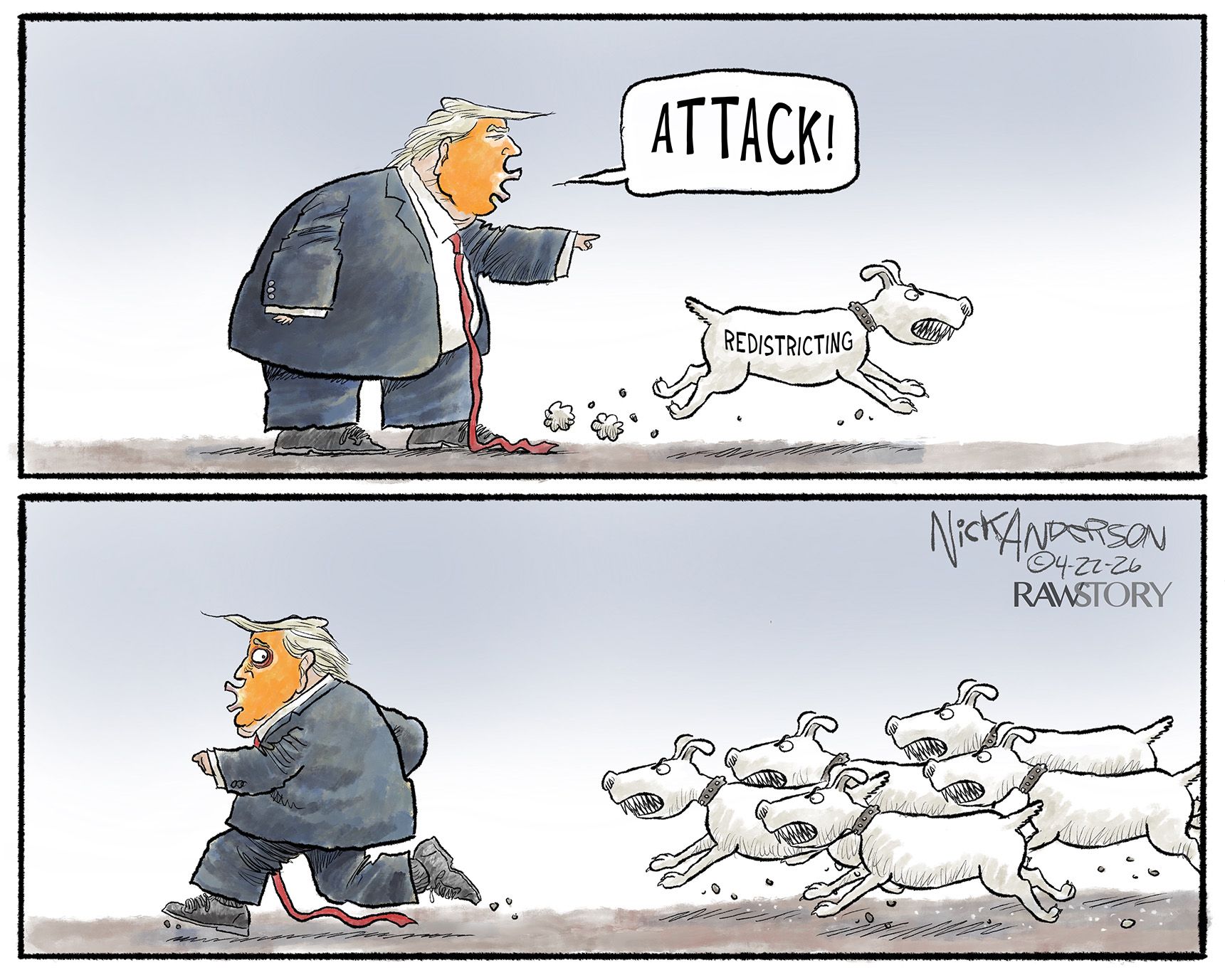
                                This two-panel cartoon depicts Donald Trump at the top telling a dog labeled “Resdistricting” to attack. In the bottom panel, Trump turns around to run away from a pack of dogs that have boomeranged to come back after him.
                            