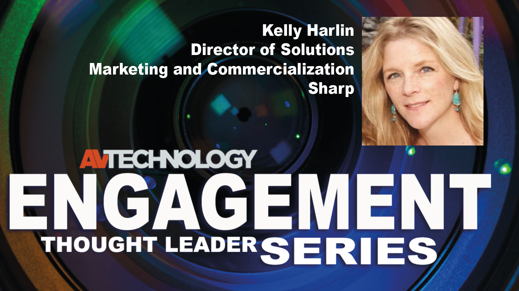 Kelly Harlin, Director of Solutions Marketing and Commercialization at Sharp