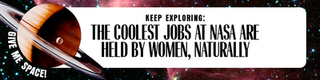 The coolest jobs at nasa are held by women