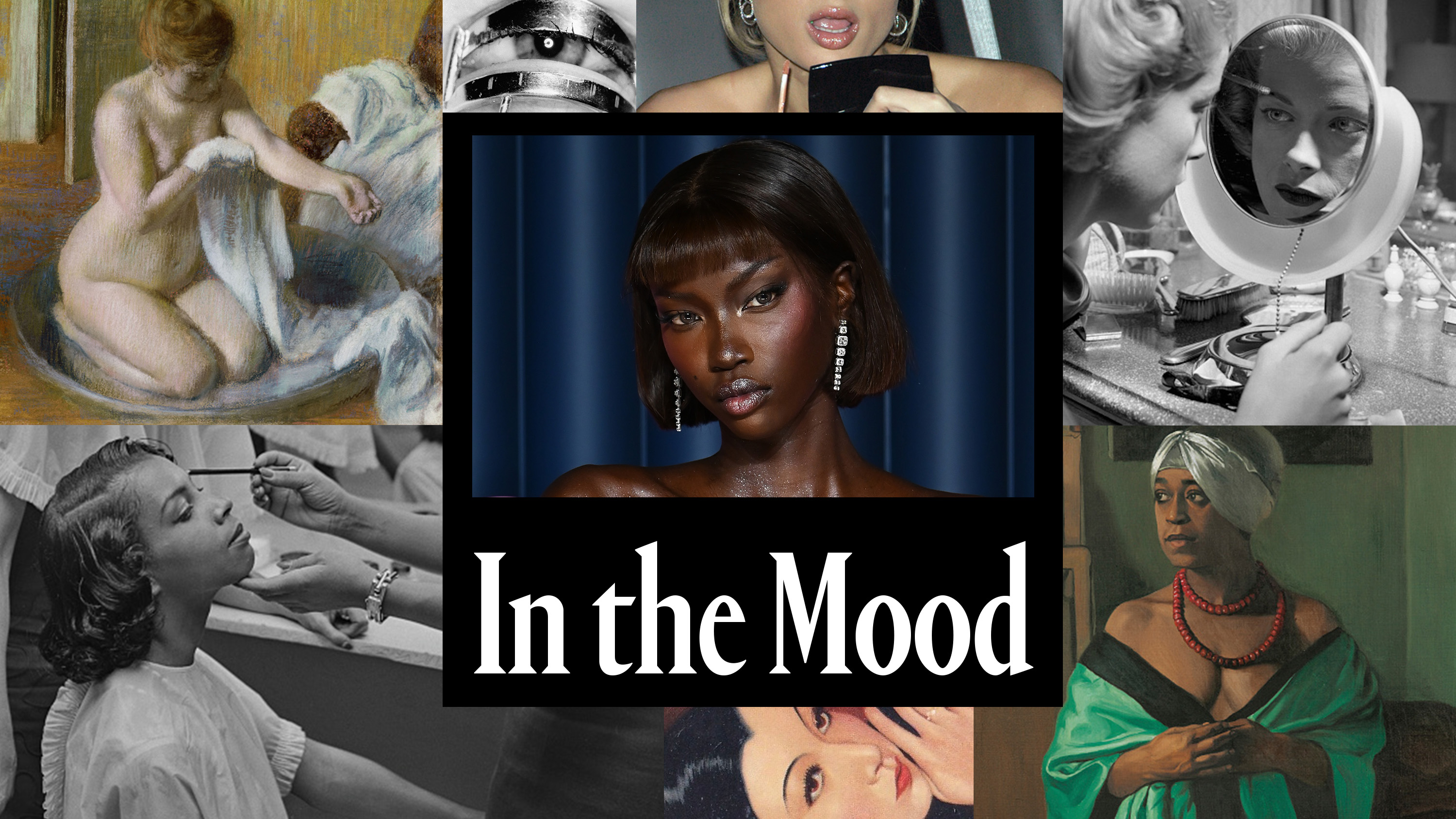 A picture of Anok Yai in the middle of a collage of women with white text below that says "in the mood" 