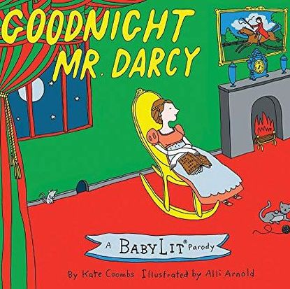Gibbs Smith Publishers Goodnight Mr. Darcy: A BabyLit® Parody Board Book