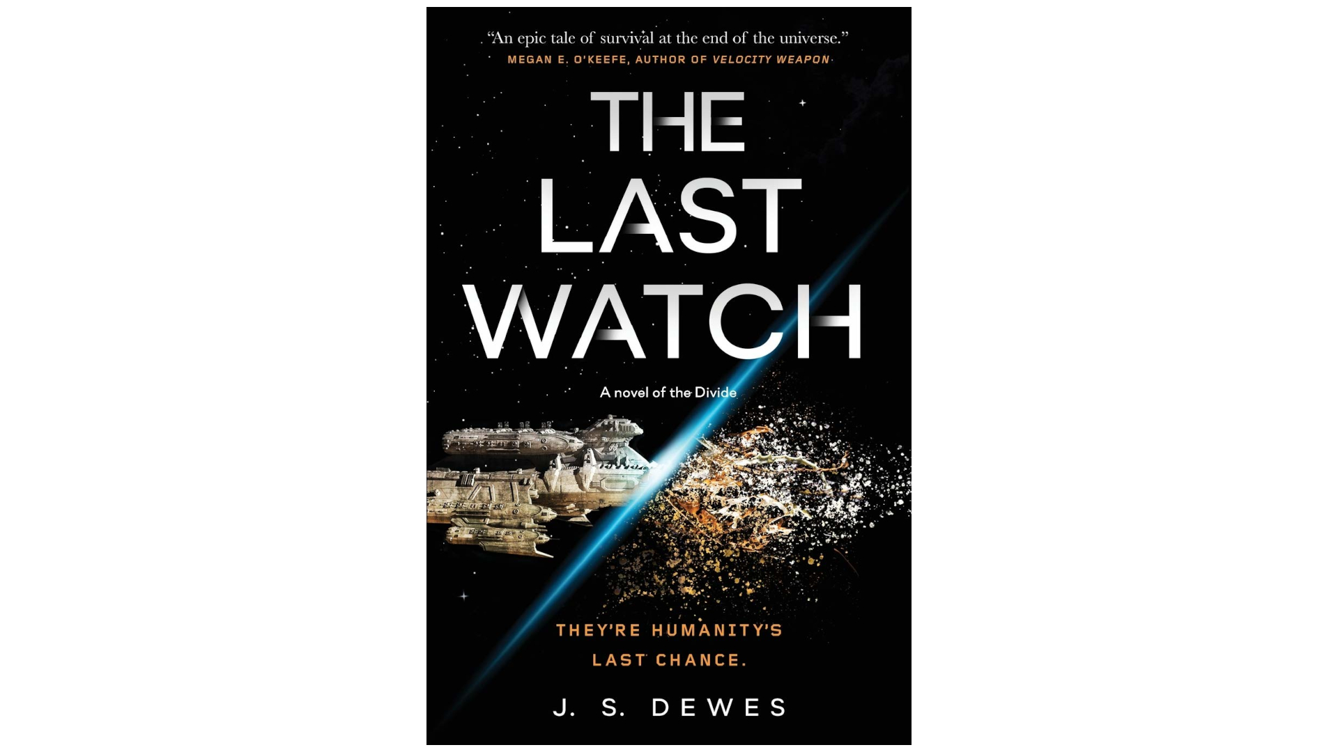 “The Last Watch” by J. S. Dewes (Tor Books, 2021)