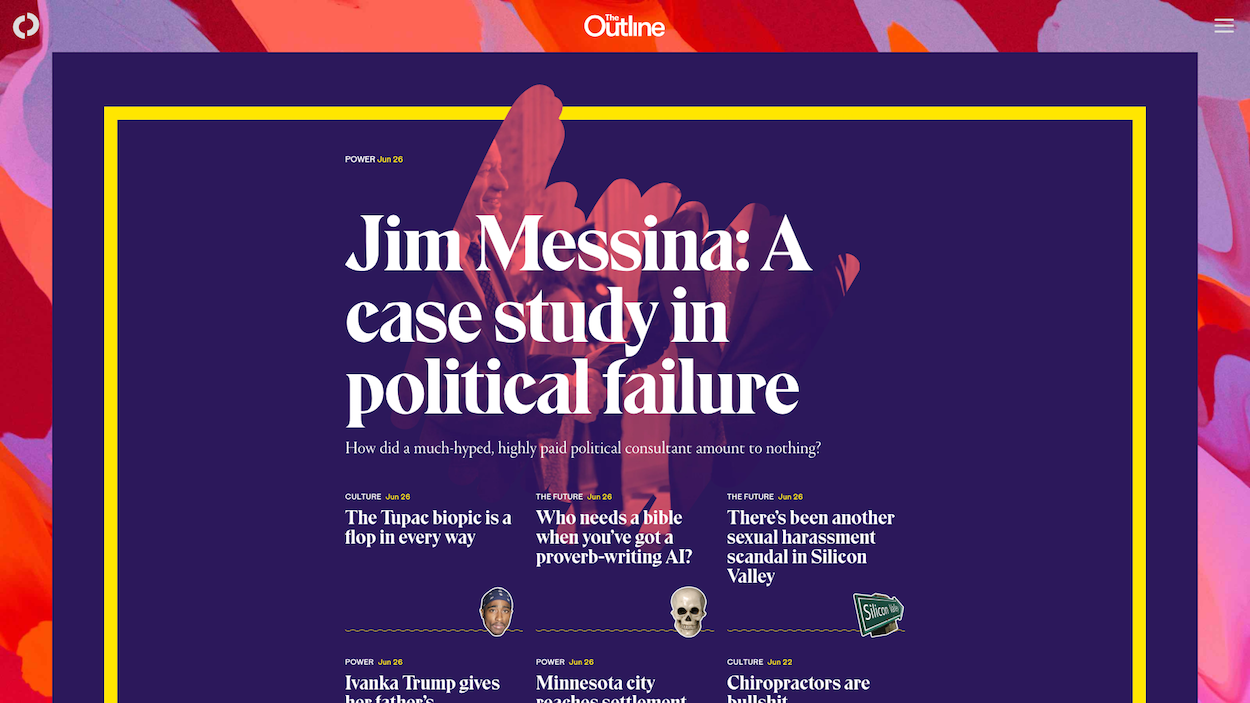The Outline is a new kind of publication that tells stories around three topics: power, culture and the future