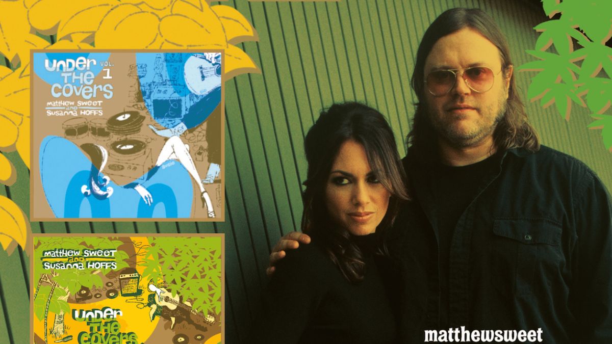 Matthew Sweet & Susanna Hoffs: Completely Under The Covers | Louder