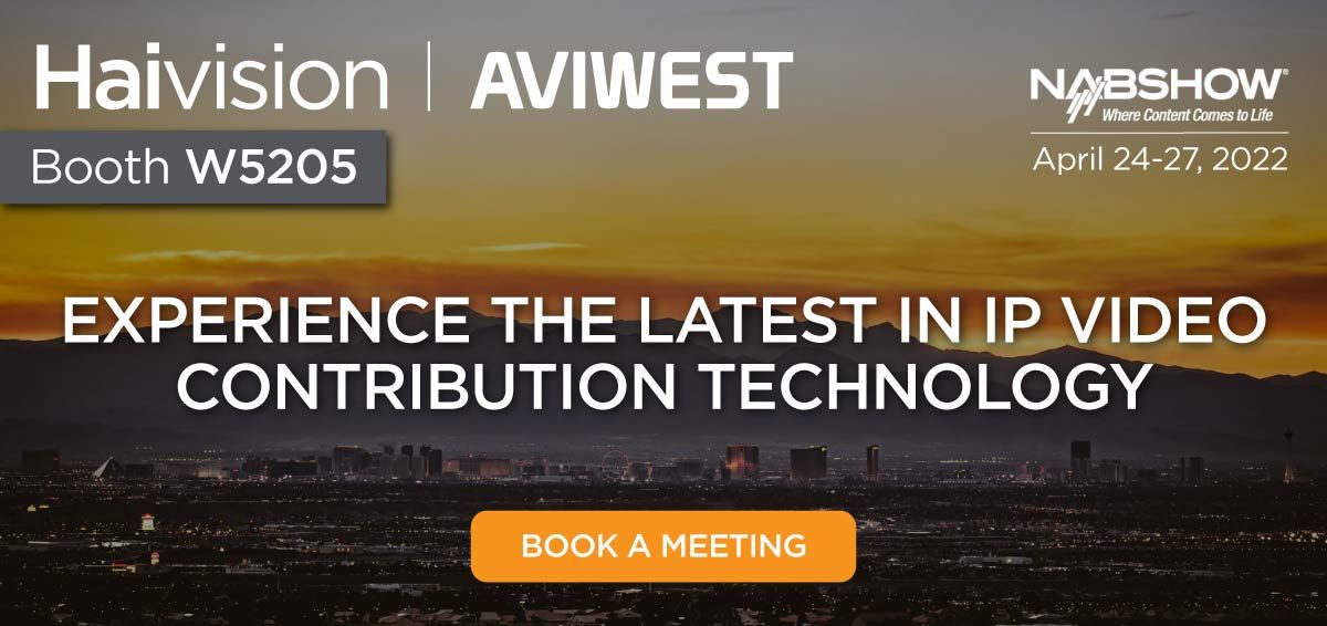 Haivision To Highlight Recent Aviwest Acquisition At NAB Show | TV Tech