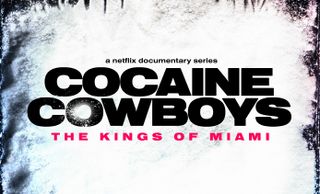 Key art for Cocaine Cowboys: The Kings of Miami