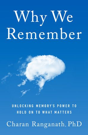 'Why We Remember' by Charan Ranganath