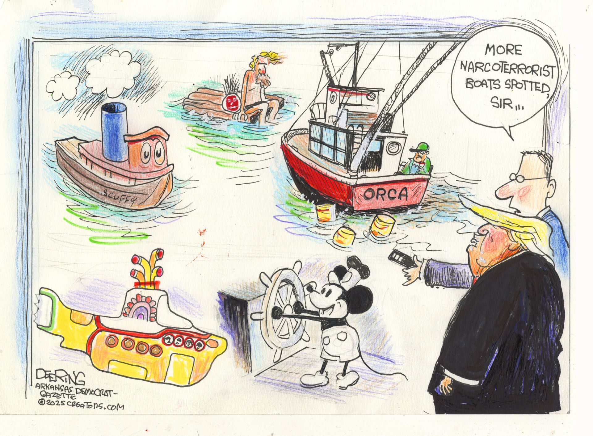 
                                This cartoon depicts Donald Trump and a man in a suit looking at a large screen filled with ocean-related characters from movies and TV. There is the Tom Hanks character from &quot;Castaway&quot; floating on raft, Mickey Mouse driving a boat, the Beatles’ yellow submarine, the Orca boat from “Jaws” and a little blue tugboat named “Scuffy.” The man says to Trump, “More narcoterrorist boats spotted, sir…”
                            