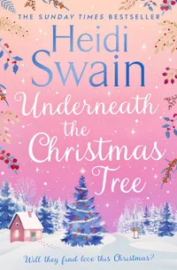 Underneath The Christmas Tree by Heidi Swain&nbsp;
