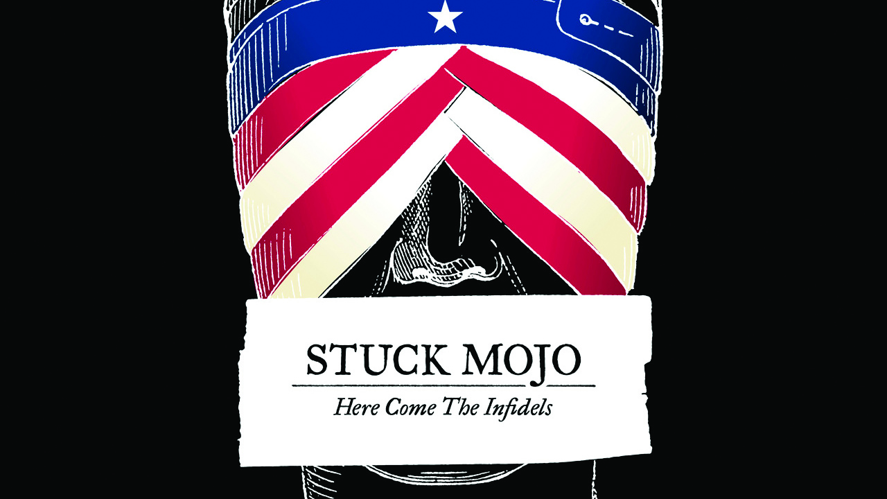 Stuck Mojo, &#039;Here Come The Infidels&#039; album cover