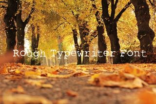 Free typewriter fonts: Rough Typewriter Font