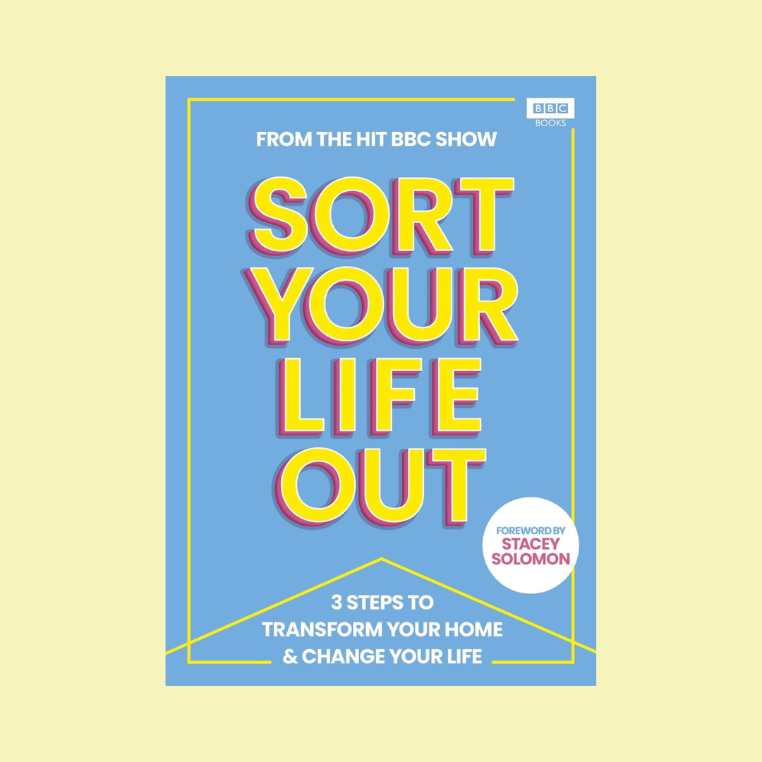 Amazon, Sort Your Life Out: 3 Steps to Transform Your Home &amp;amp; Change Your Life