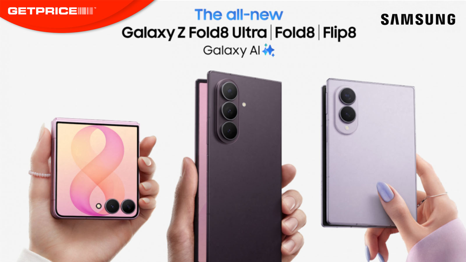 Picture of all three models of the Samsung Galaxy Z 8 Foldable range with red Getprice logo and black Samsung logo
