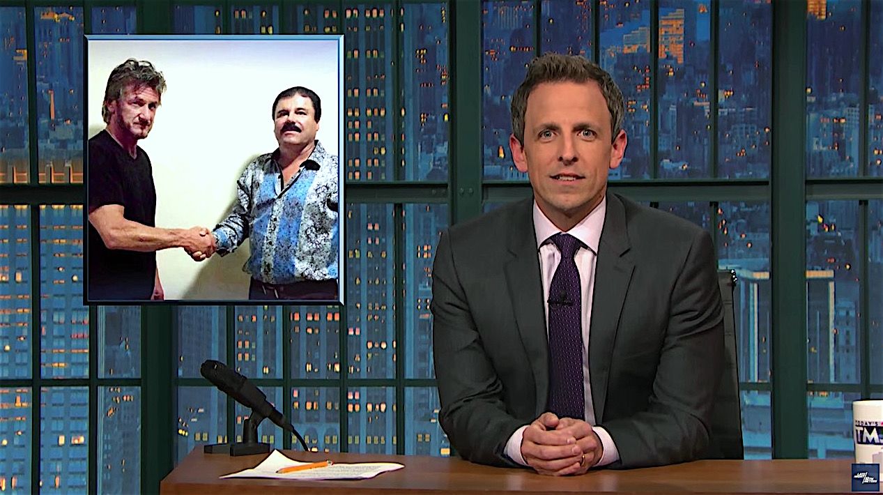 Seth Meyers looks at El Chapo&amp;#039;s recapture, Sean Penn&amp;#039;s intervention