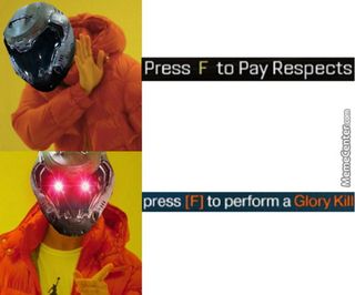 Press F to pay respects