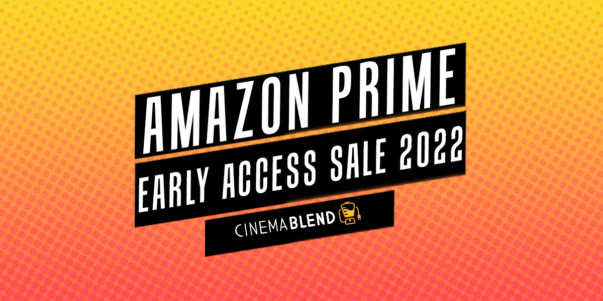Amazon Prime Early Access Sale 2022 Last Minute Movie and TV Deals