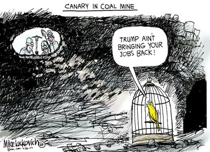 Political Cartoon U.S. President Trump coal miner canary jobs unemployed