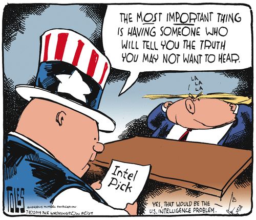 Political Cartoon U.S. Intelligence Uncomfortable Truths Trump