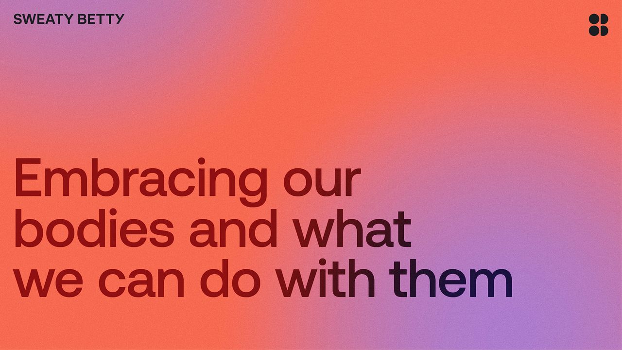 pink background with embracing our bodies and what we can do with them message
