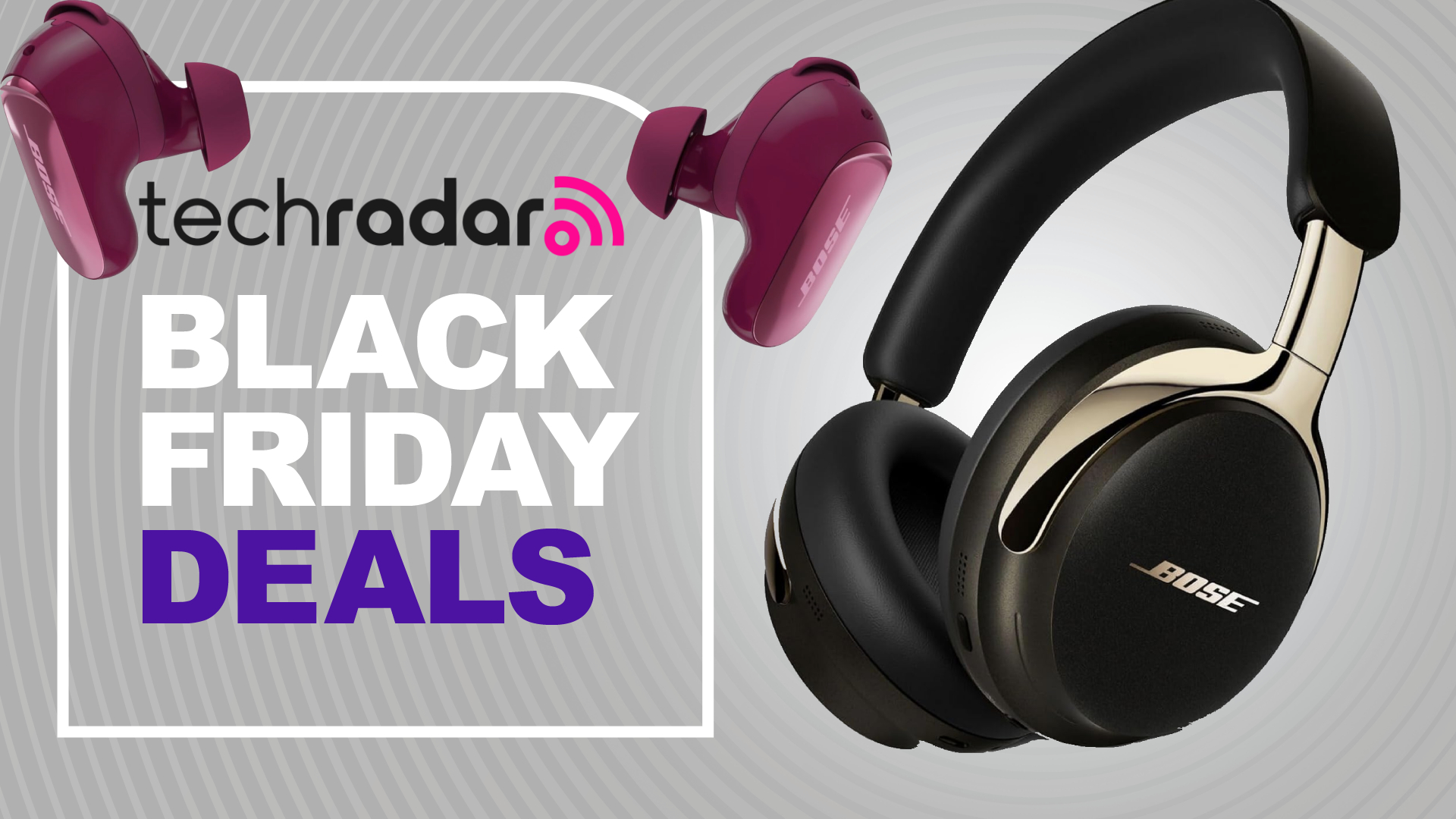 Bose headphones and earbuds on a gray background with TechRadar&#039;s &#039;Black Friday deals&#039; badge