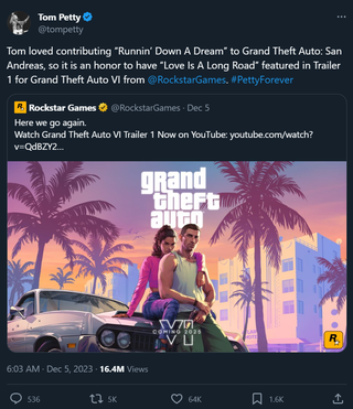 "Tom loved contributing “Runnin’ Down A Dream” to Grand Theft Auto: San Andreas, so it is an honor to have “Love Is A Long Road” featured in Trailer 1 for Grand Theft Auto VI from @RockstarGames . #PettyForever"