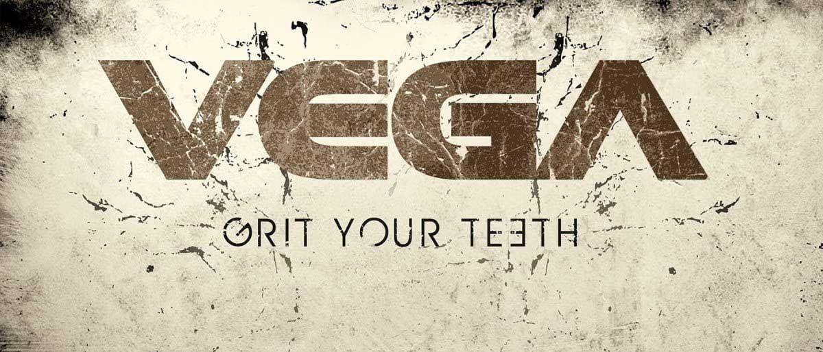 Vega - Grit Your Teeth