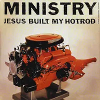 Ministry - Jesus Built My Hot Rod (1991)