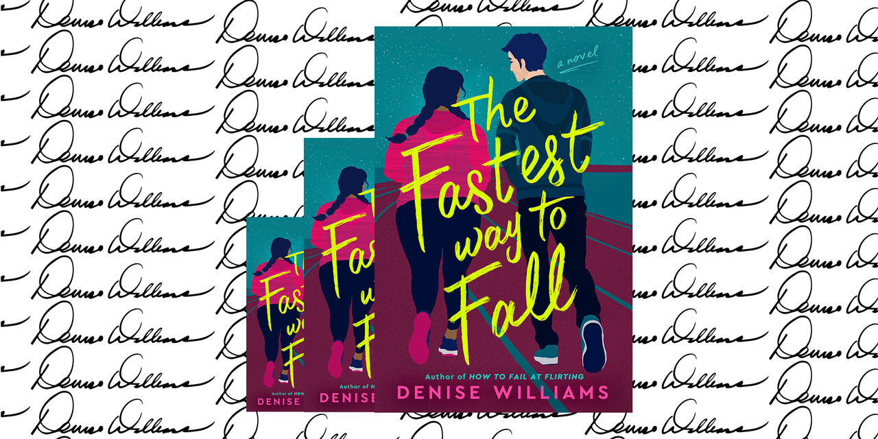 the fastest way to fall denise williams