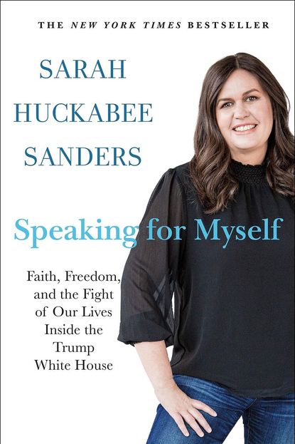 'Speaking for Myself' by Sarah Huckabee Sanders